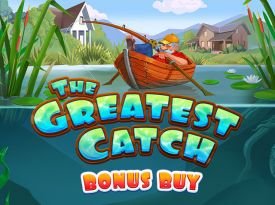 The Greatest Catch Bonus Buy